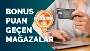 Bonus Puan Geçen Yerler