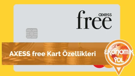 Axess Free Kart Özellikleri