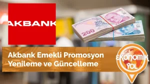 Akbank Emekli Promosyon Yenileme
