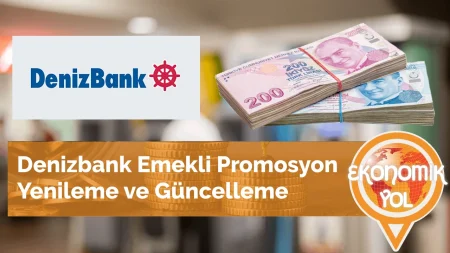 Denizbank Emekli Promosyon Yenileme