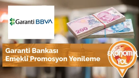 Garanti Bankası Emekli Promosyon Yenileme ve Güncelleme