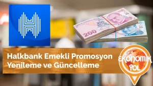 Halkbank Emekli Promosyon Yenileme ve Güncelleme