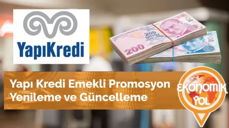 Yapı Kredi Bankası Emekli Promosyon Yenileme ve Güncelleme